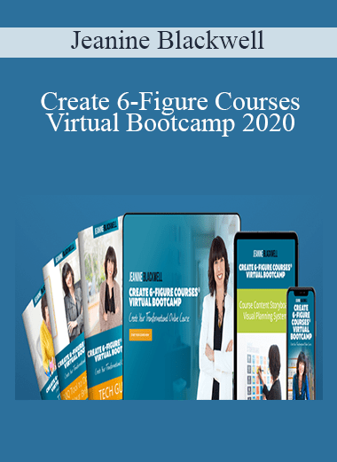 Create 6-Figure Courses Virtual Bootcamp 2020 - Jeanine Blackwell