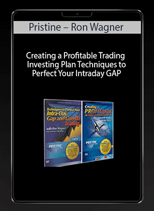 [Download Now] Pristine - Ron Wagner - Creating a Profitable Trading & Investing Plan + Techniques to Perfect Your Intraday GAP