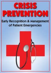 [Download Now] Crisis Prevention: Early Recognition & Management of Patient Emergencies – Robin Gilbert & Rachel Cartwright-Vanzant