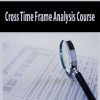 Cross Time Frame Analysis Course