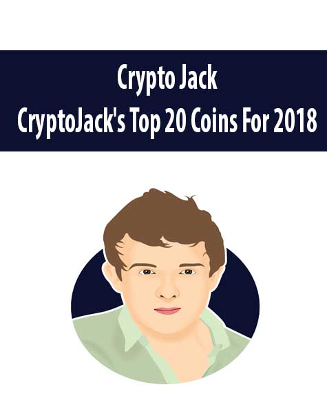 [Download Now] Crypto Jack – CryptoJack’s Top 20 Coins For 2018