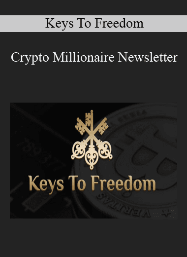 Crypto Millionaire Newsletter - Keys To Freedom