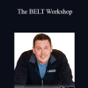 Curt Maly - The BELT Workshop