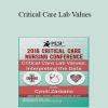 Cyndi Zarbano - Critical Care Lab Values: Interpreting the Data