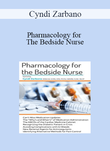 Cyndi Zarbano - Pharmacology for The Bedside Nurse