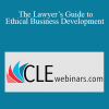 Cynthia Sharp - The Lawyer’s Guide to Ethical Business Development