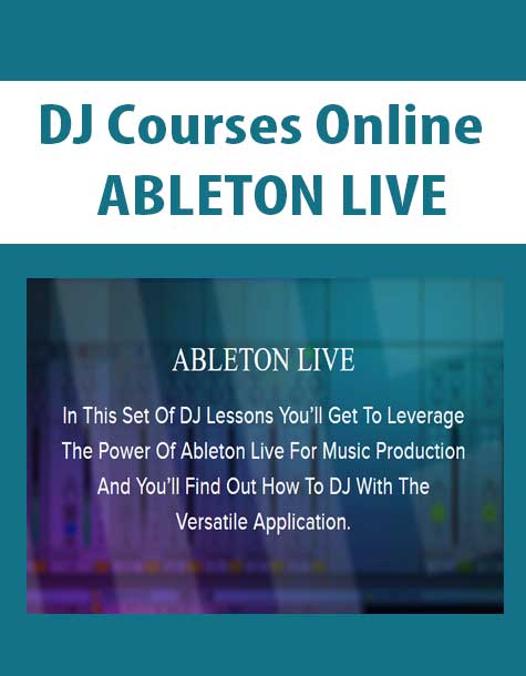 [Download Now] DJ Courses Online - ABLETON LIVE