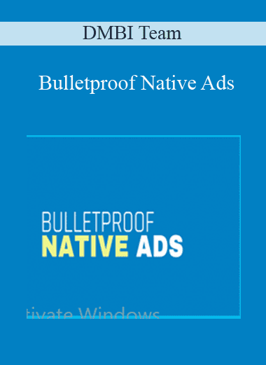 Bulletproof Native Ads - DMBI Team