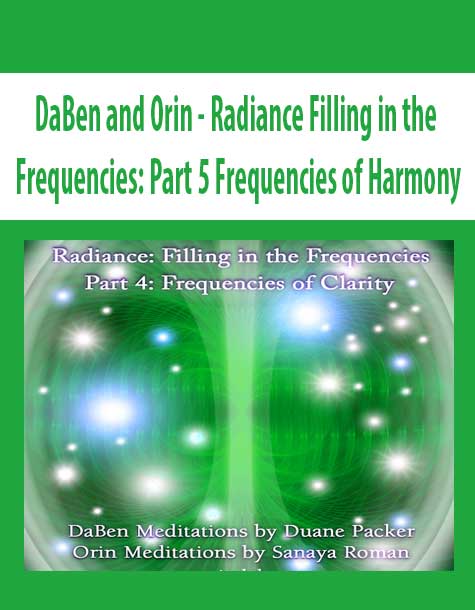 [Download Now] DaBen and Orin - Radiance Filling in the Frequencies: Part 5 Frequencies of Harmony