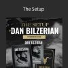 Dan Bilzerian - The Setup