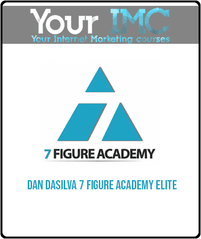 Dan Dasilva – 7 Figure Academy ELITE