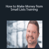 Dan Doberman - How to Make Money from Small Lists Training