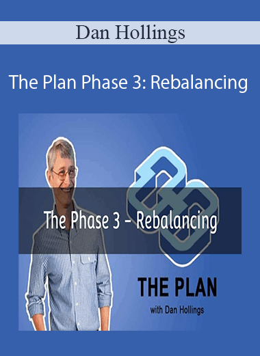 Dan Hollings - The Plan Phase 3: Rebalancing