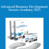 Advanced Business Development Secrets-Academy 2021 - Dan Kennedy