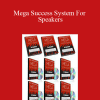 [Download Now] Dan Kennedy - Mega Success System For Speakers