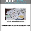 [Download Now] Dan Kennedy - Newsletter Blueprint Course