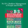 [Download Now] Dan Kennedy – No B.S. Ruthless Management of People and Profits