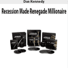 [Download Now] Dan Kennedy – Recession Made Renegade Millionaire