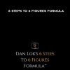 6 Steps To 6 Figures Formula - Dan Lok University