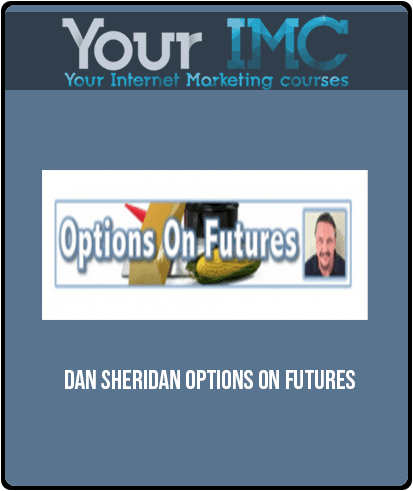 Dan Sheridan – Options On Futures