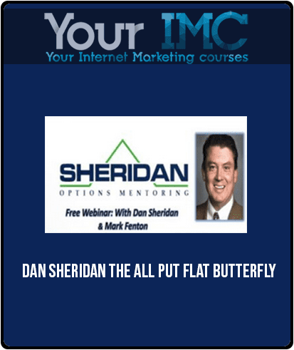 Dan Sheridan – The All Put Flat Butterfly