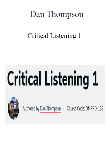 Dan Thompson - Critical Listening 1