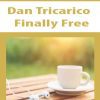 [Download Now] Dan Tricarico – Finally Free