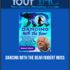 [Download Now] Dancing With the Bear - Robert Moss