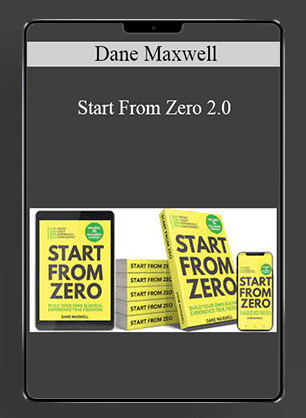 Dane Maxwell - Start From Zero 2.0