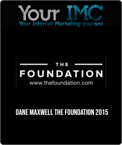 Dane Maxwell - The Foundation 2015