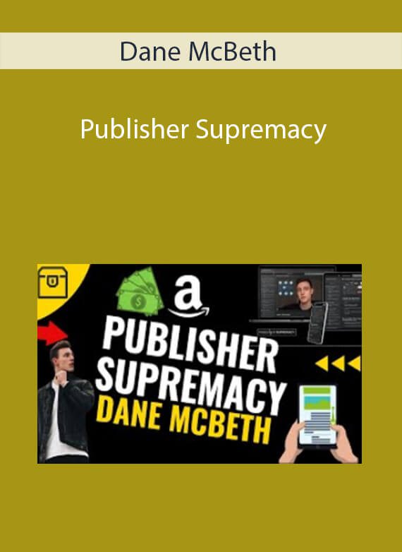 Publisher Supremacy - Dane McBeth