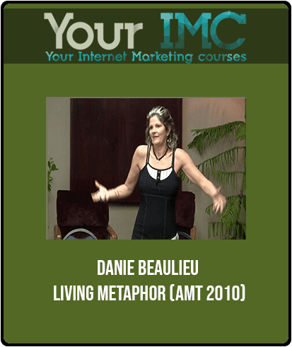 [Download Now] Danie Beaulieu - Living Metaphor (AMT 2010)