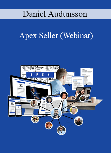 Daniel Audunsson - Apex Seller (Webinar)