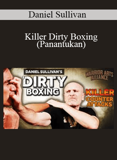 Daniel Sullivan - Killer Dirty Boxing (Panantukan)