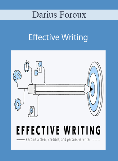 Darius Foroux - Effective Writing