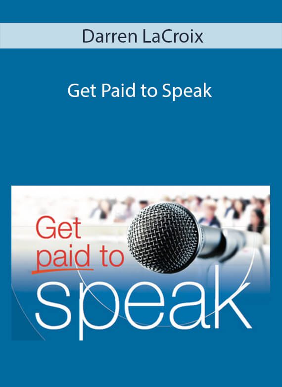 Darren LaCroix - Get Paid to Speak