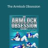 Dave Camarillo - The Armlock Obsession