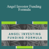 Dave Lavinsky - Angel Investor Funding Formula