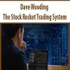 Dave Wooding – The Stock Rocket Trading System