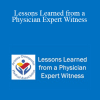 David Bryman - Lessons Learned from a Physician Expert Witness