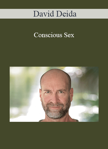 David Deida - Conscious Sex