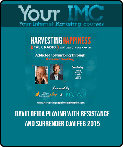 [Download Now] David Deida - Playing with Resistance and Surrender Ojai Feb 2015