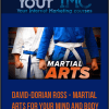 David-Dorian Ross - Martial Arts for Your Mind and Body