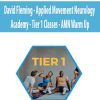 David Fleming – Applied Movement Neurology Academy – Tier 1 Classes – AMN Warm Up