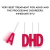 [Download Now] David Nowell - Very Best Treatment for ADHD and the Processing Disorders: Immediate EvU