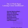 David Rainoshek - The 12-Week HyperLearning Course Installement (Full Chapter and Bonuses)