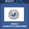 David Risley - Blog Masters Club Training Program