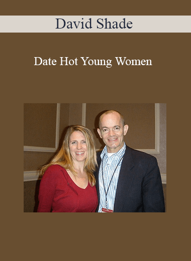 David Shade - Date Hot Young Women