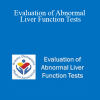 David Tessler - Evaluation of Abnormal Liver Function Tests