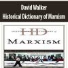 David Walker – Historical Dictionary of Marxism